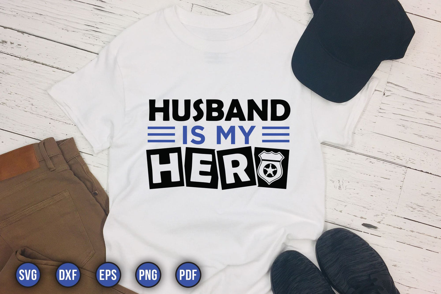 Husband Is My Hero, Police SVG Design