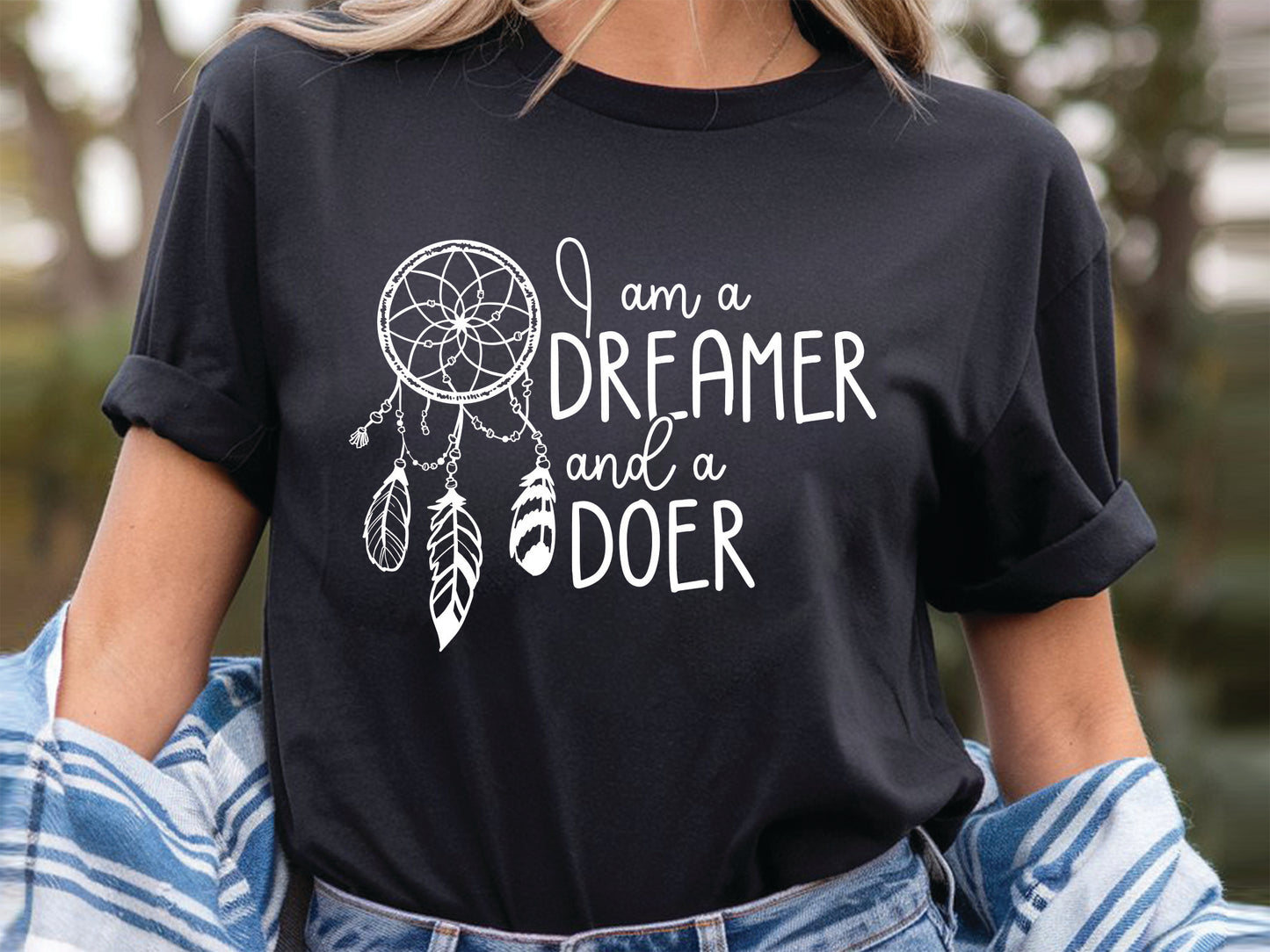 I Am A Dreamer And A Doer - Girl Power SVG Quote