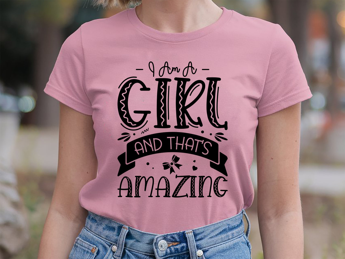 I Am A Girl And That's Amazing SVG Cut File