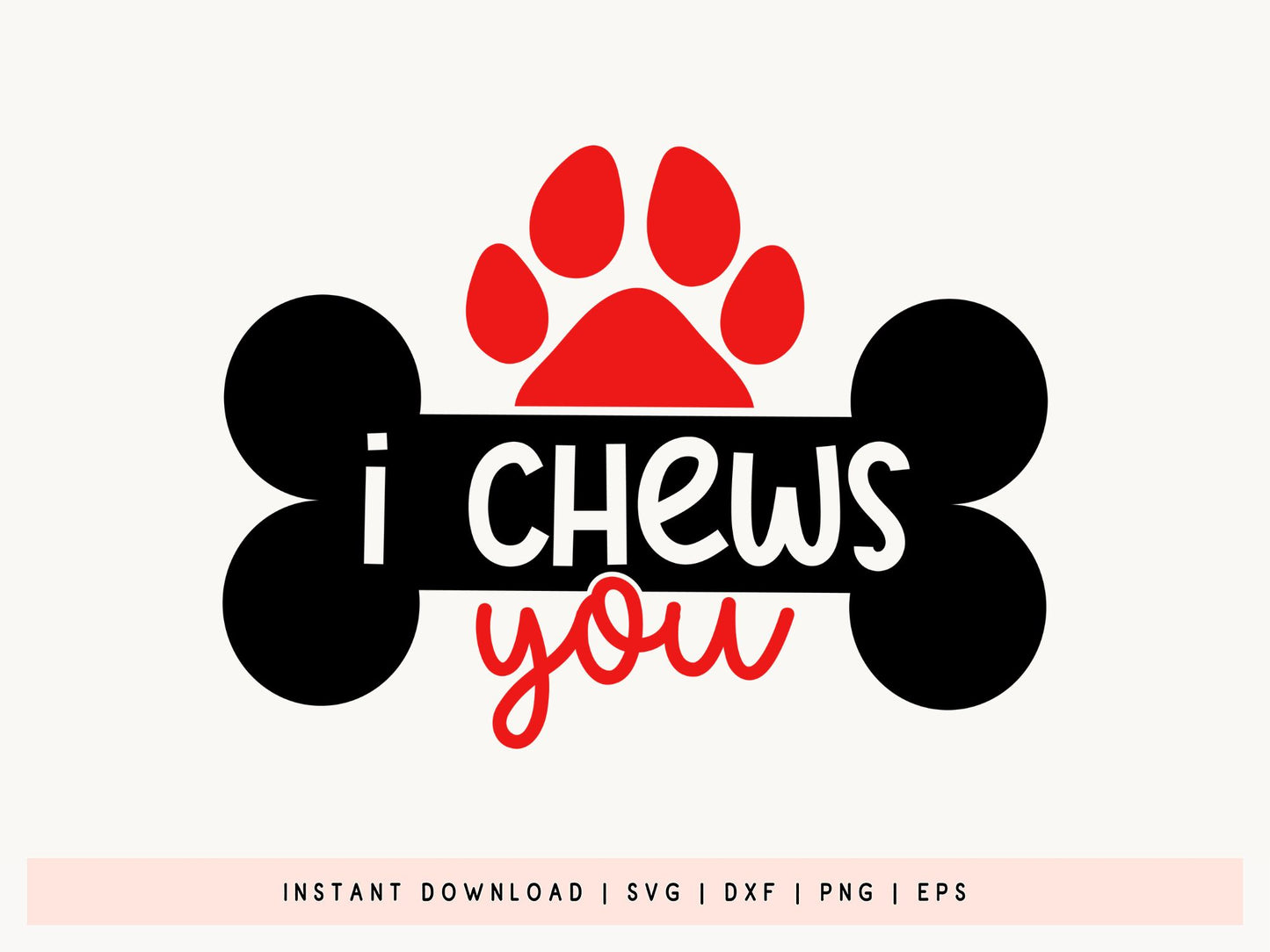 I Chews You - Dog Valentine SVG File