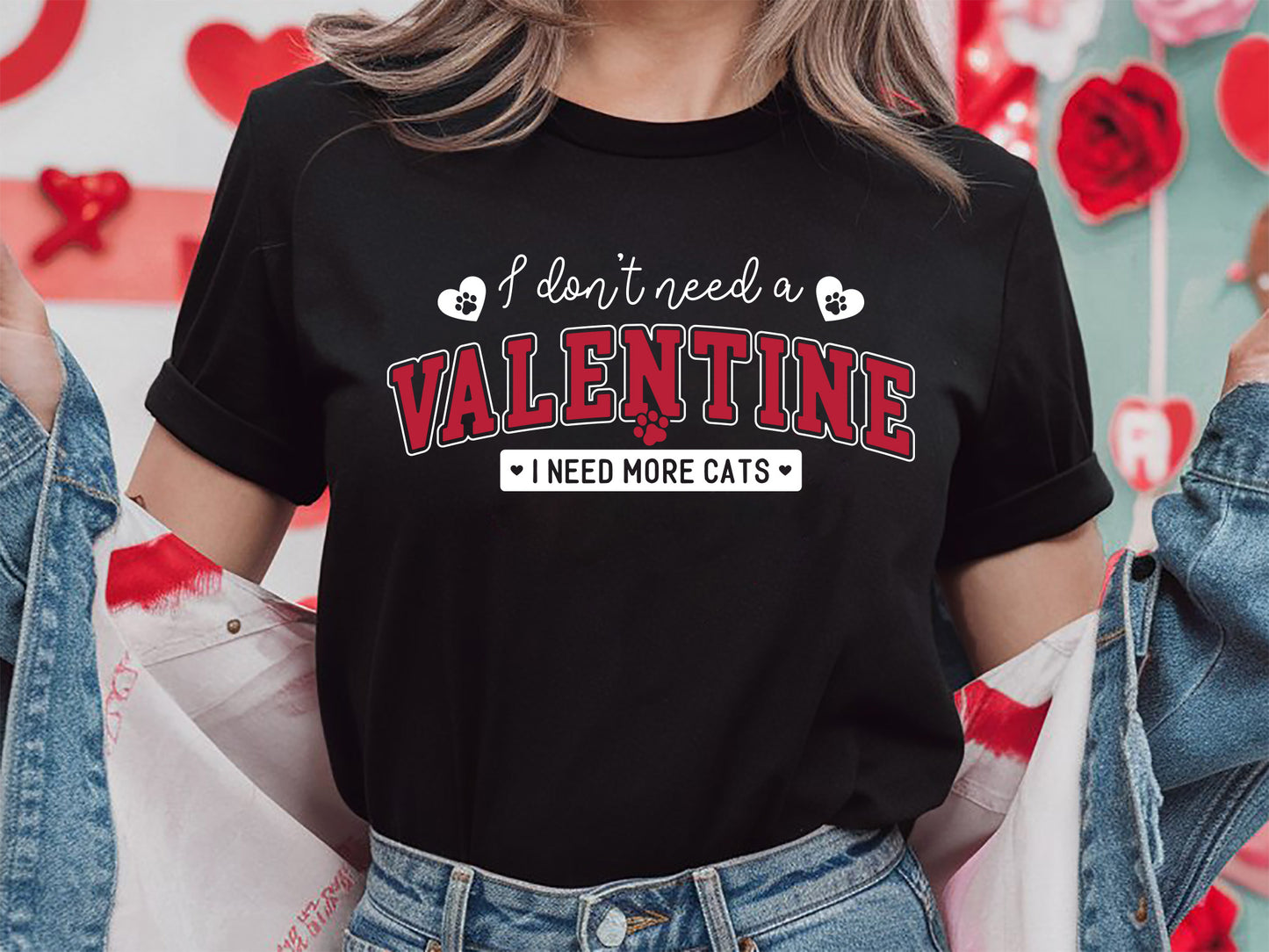 I Don't Need A Valentine I Need More Cats Design SVG