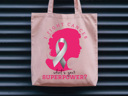 I Fight Cancer What's Your Superpower - Breast Cancer PNG