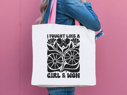 I Fight Like a Girl and Won, Breast Cancer Flower SVG PNG