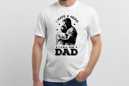 I Have a Hero I Call Him Dad, Fathers Day SVG File