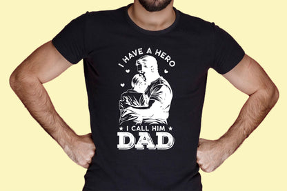 I Have a Hero I Call Him Dad, Fathers Day SVG File