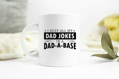 I Keep All My Dad Jokes In A Dad-A-Base SVG Vector