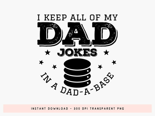 I Keep All of My Dad Jokes, Funny Fathers Day SVG