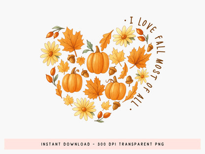 I Love Fall Most of All PNG Sublimation Print