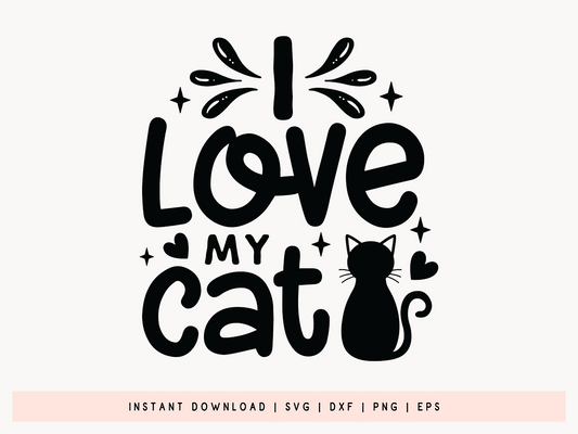I Love My Cat SVG Cut File