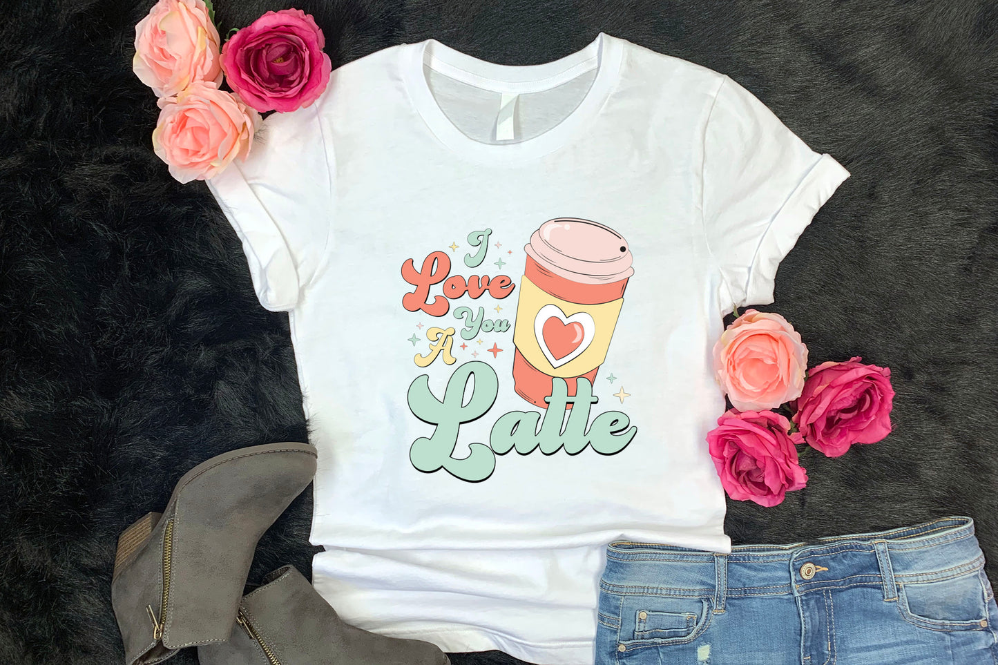 I Love You A Latte - Retro Valentines Sublimation