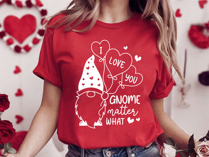 I Love You Gnome Matter What - Valentines Day SVG