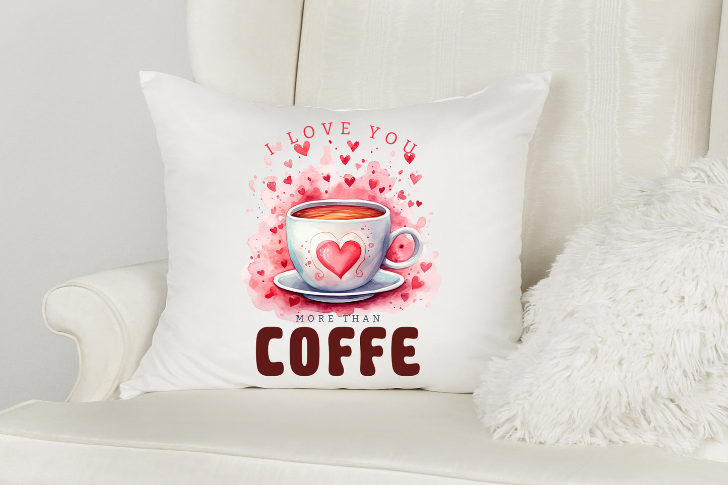 I Love You More Than Coffee - Funny Valentine Sublimation