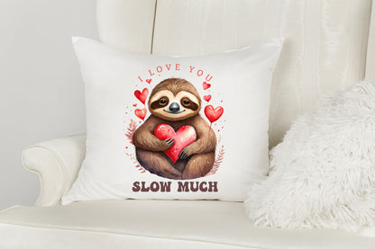 I Love You Slow Much - Valentines Sublimation PNG