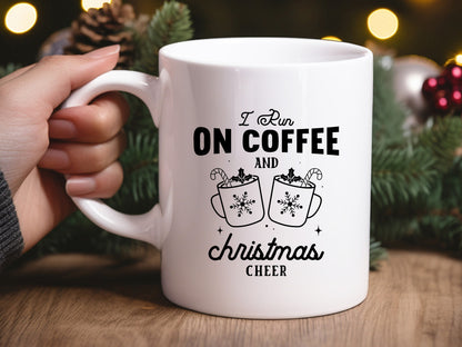 I Run On Coffee And Christmas Cheer Svg Png