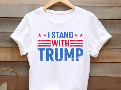 I Stand with Trump PNG Sublimation