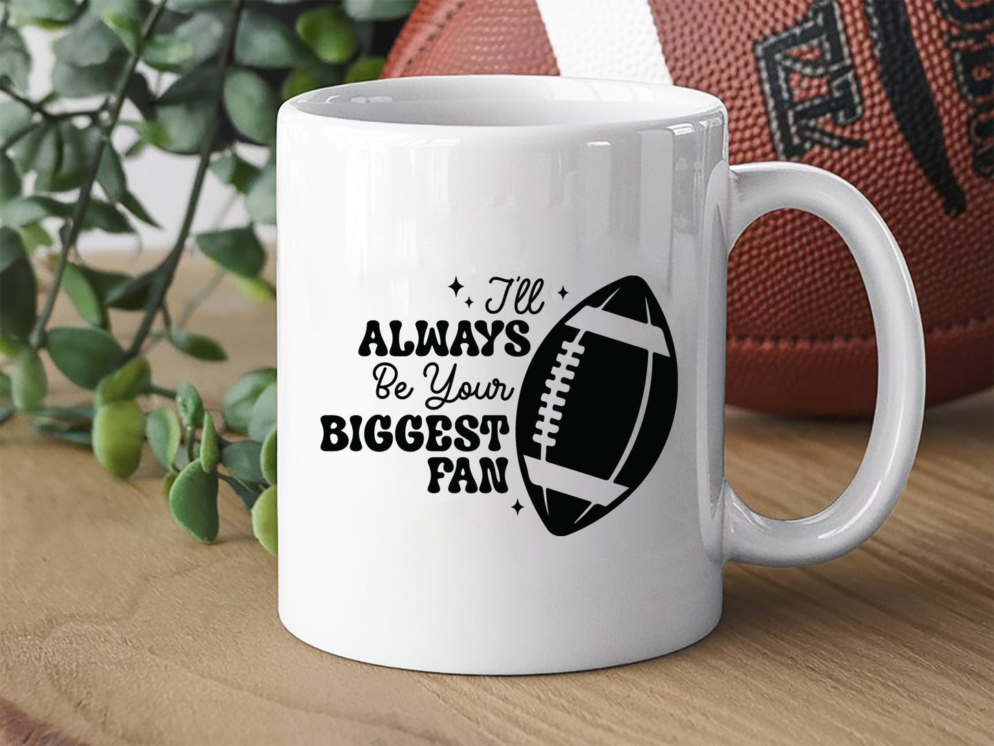 I'll Always Be Your Biggest Fan - Retro Football SVG