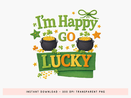I'm Happy Go Lucky, St Patrick's Day Faux Yarn PNG
