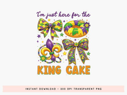 I'm Just Here for the King Cake, Mardi Gras Preppy PNG