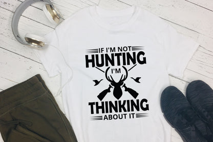I'm Not Hunting I'm Thinking About It SVG Funny