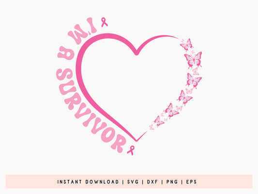 I'm a Survivor - Breast Cancer SVG File