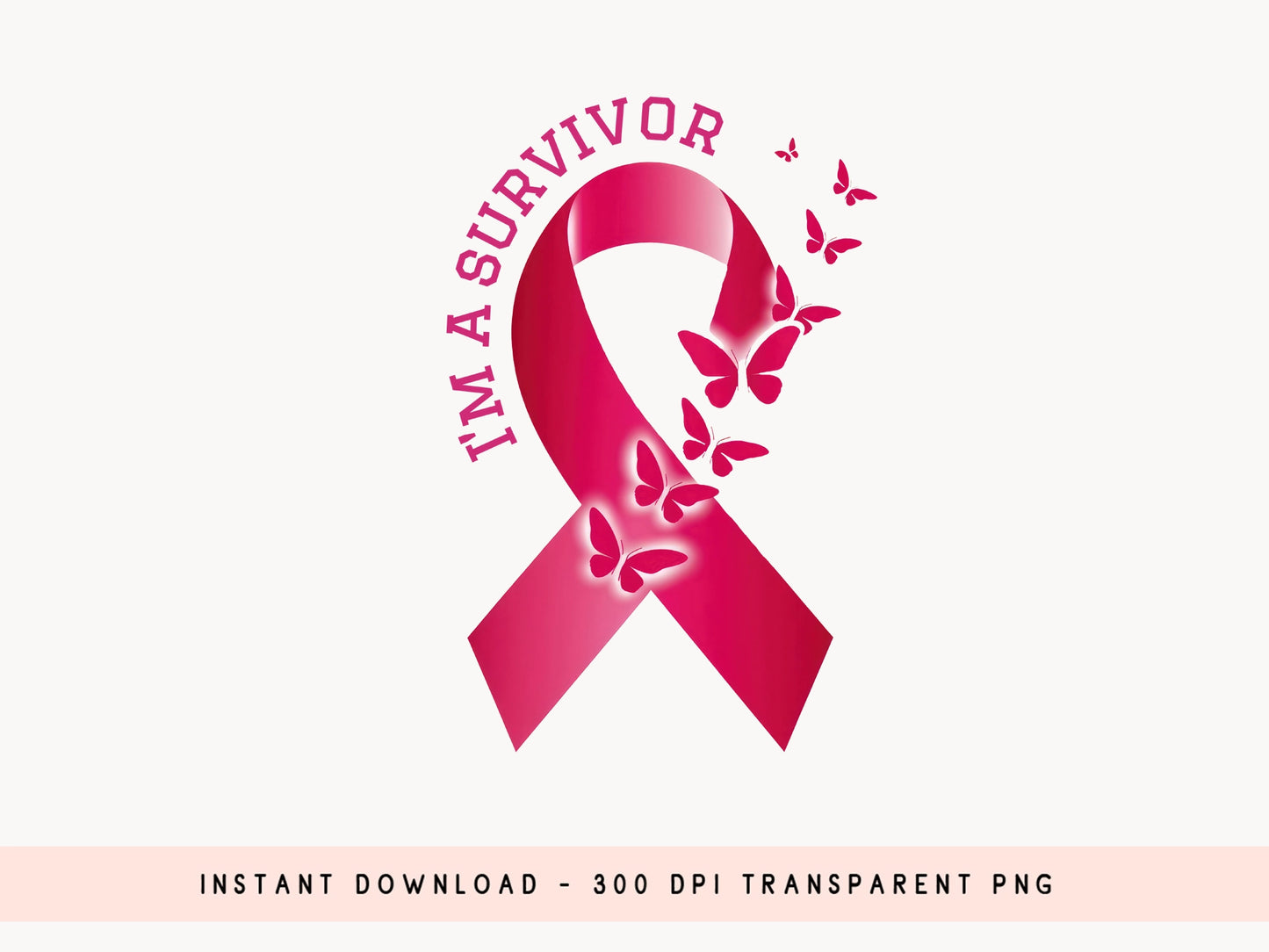 I'm a Survivor - Breast Cancer Sublimation