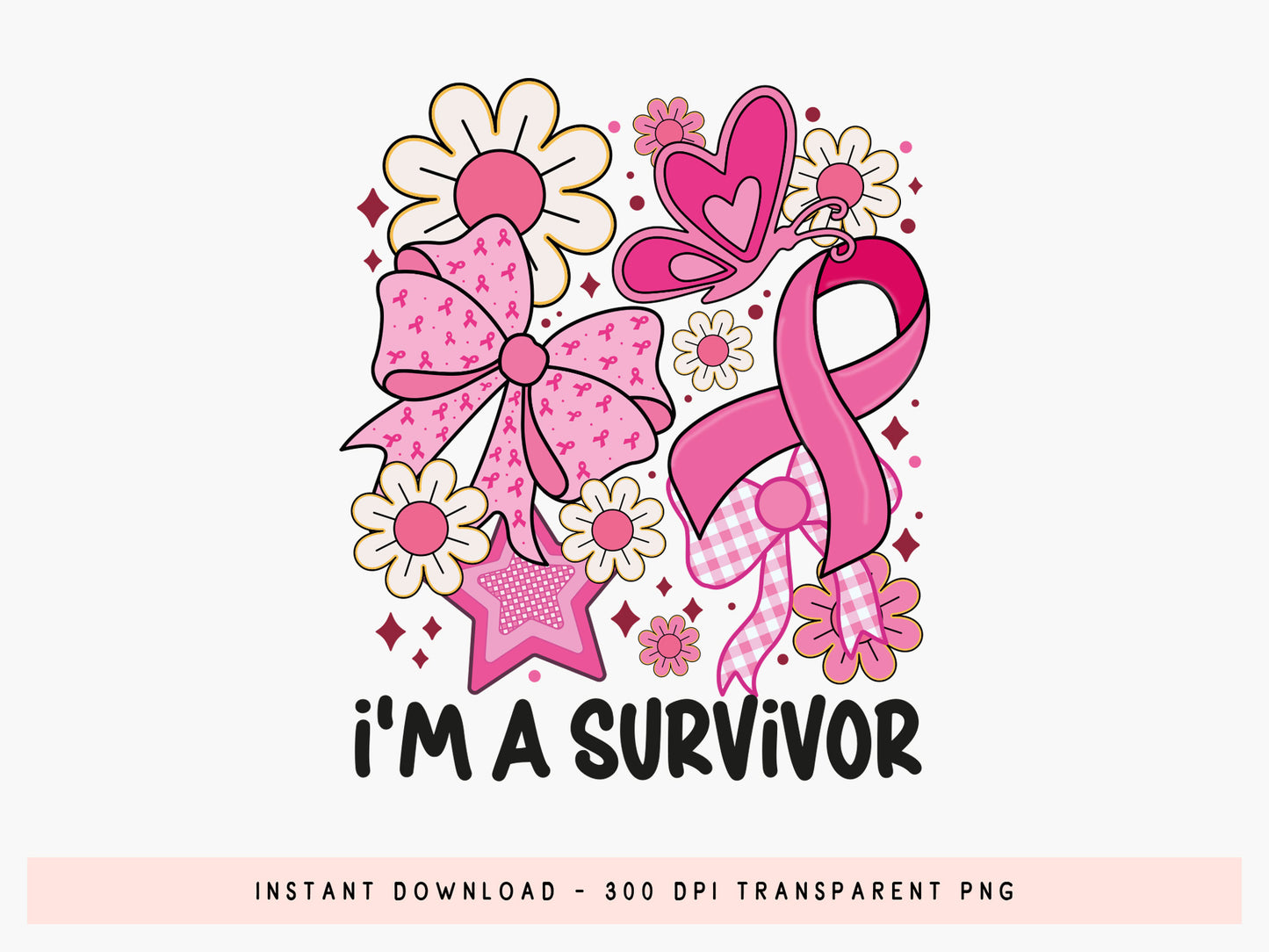 I'm a Survivor, Breast Cancer Preppy Sublimation