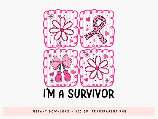 I'm a Survivor, Preppy Breast Cancer PNG Sublimation