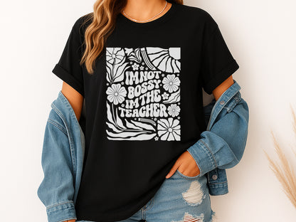I'm not Bossy I'm the Teacher SVG Boho Floral