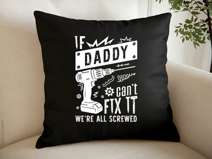 If Daddy Can't Fix It We're All Screwed, SVG Fathers Day