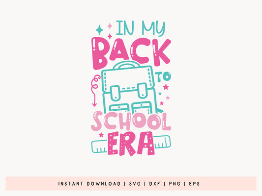 In My Back to School Era SVG File