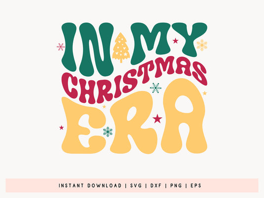 In My Christmas Era SVG Design