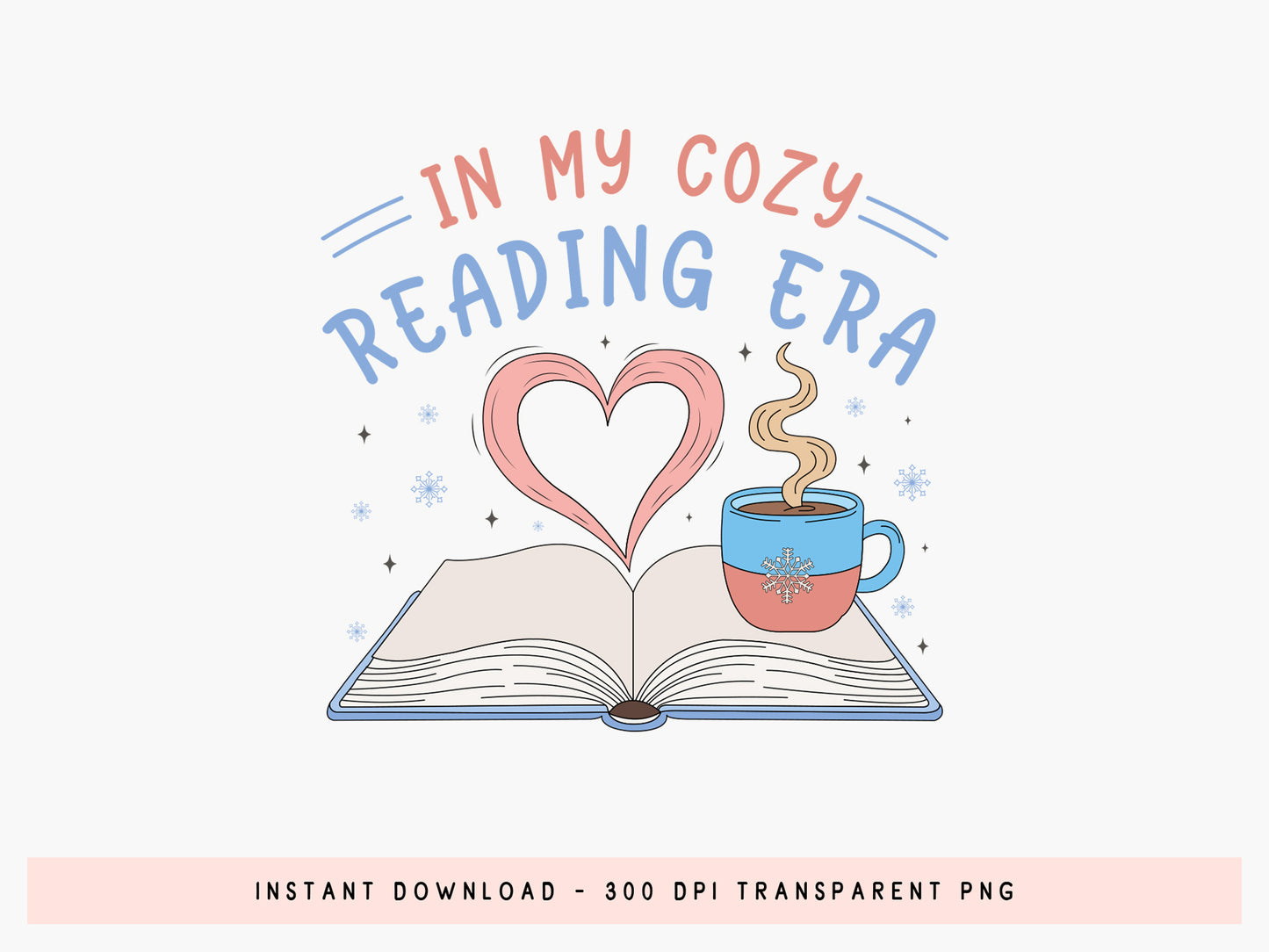 In My Cozy Reading Era, Funny Bookish Winter Sublimation
