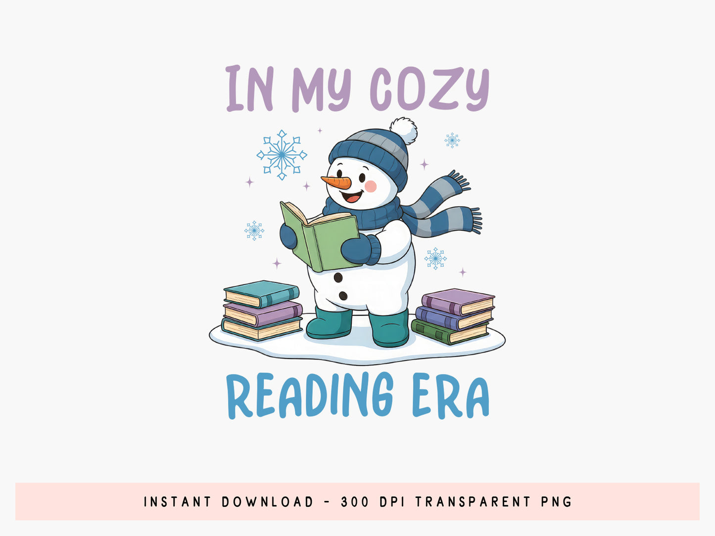 In My Cozy Reading Era, Snowman Bookish Winter Sublimation