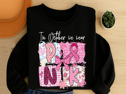 In October We Wear Pink, Breast Cancer Sublimation Preppy