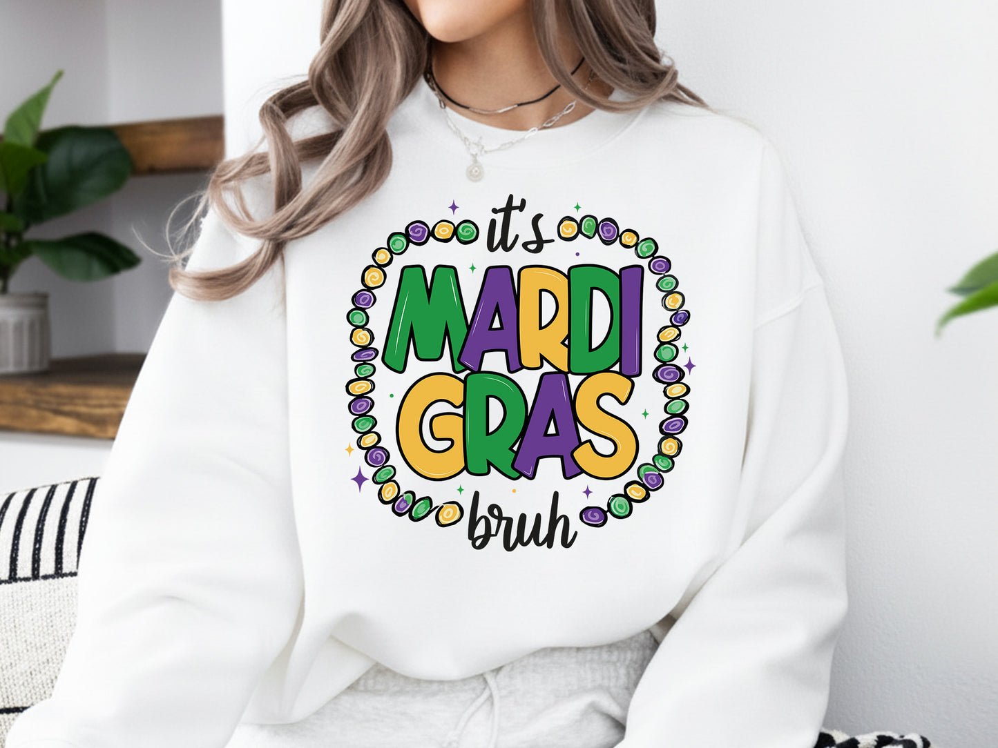 It's Mardi Gras Bruh Sublimation Design
