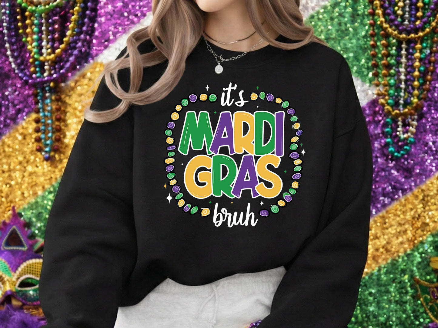 It's Mardi Gras Bruh Sublimation Design