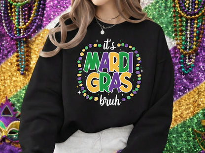 It's Mardi Gras Bruh Sublimation Design