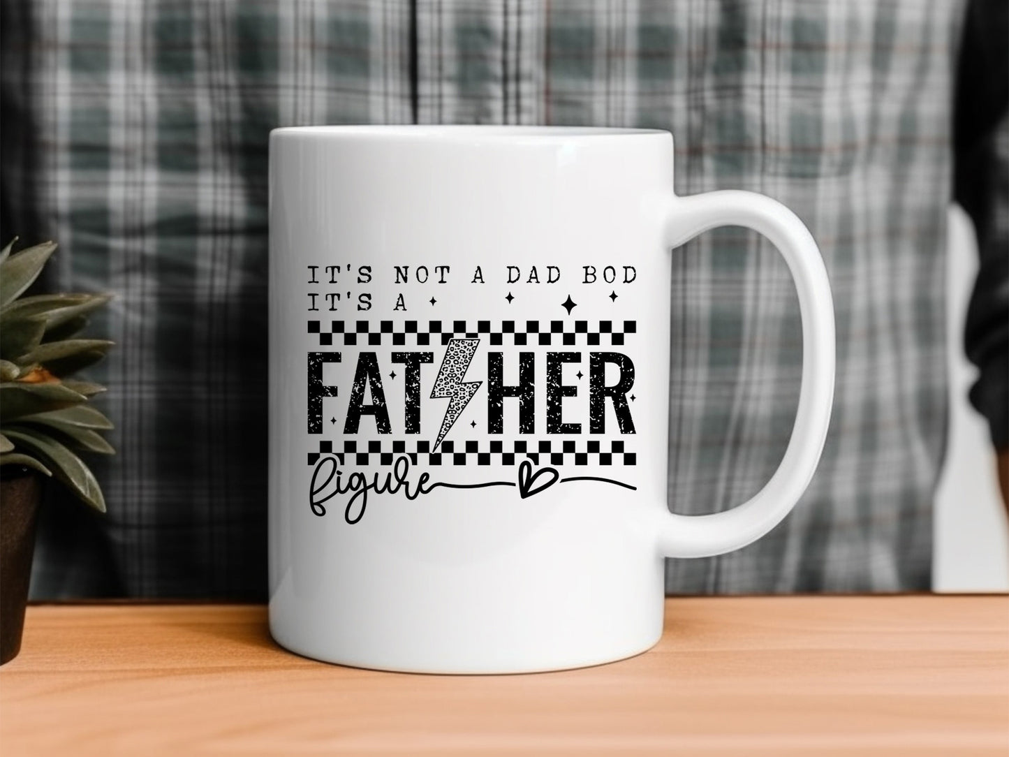 It's Not A Dad Bod It's A Father Figure, Fathers Day SVG
