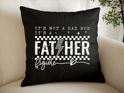 It's Not A Dad Bod It's A Father Figure, Fathers Day SVG
