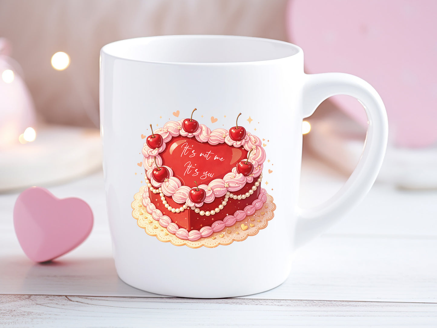 It's Not Me It is You, Preppy Cake Valentine Sublimation
