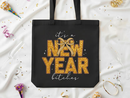 It's a New Year Bitches Glitter Sublimation Design