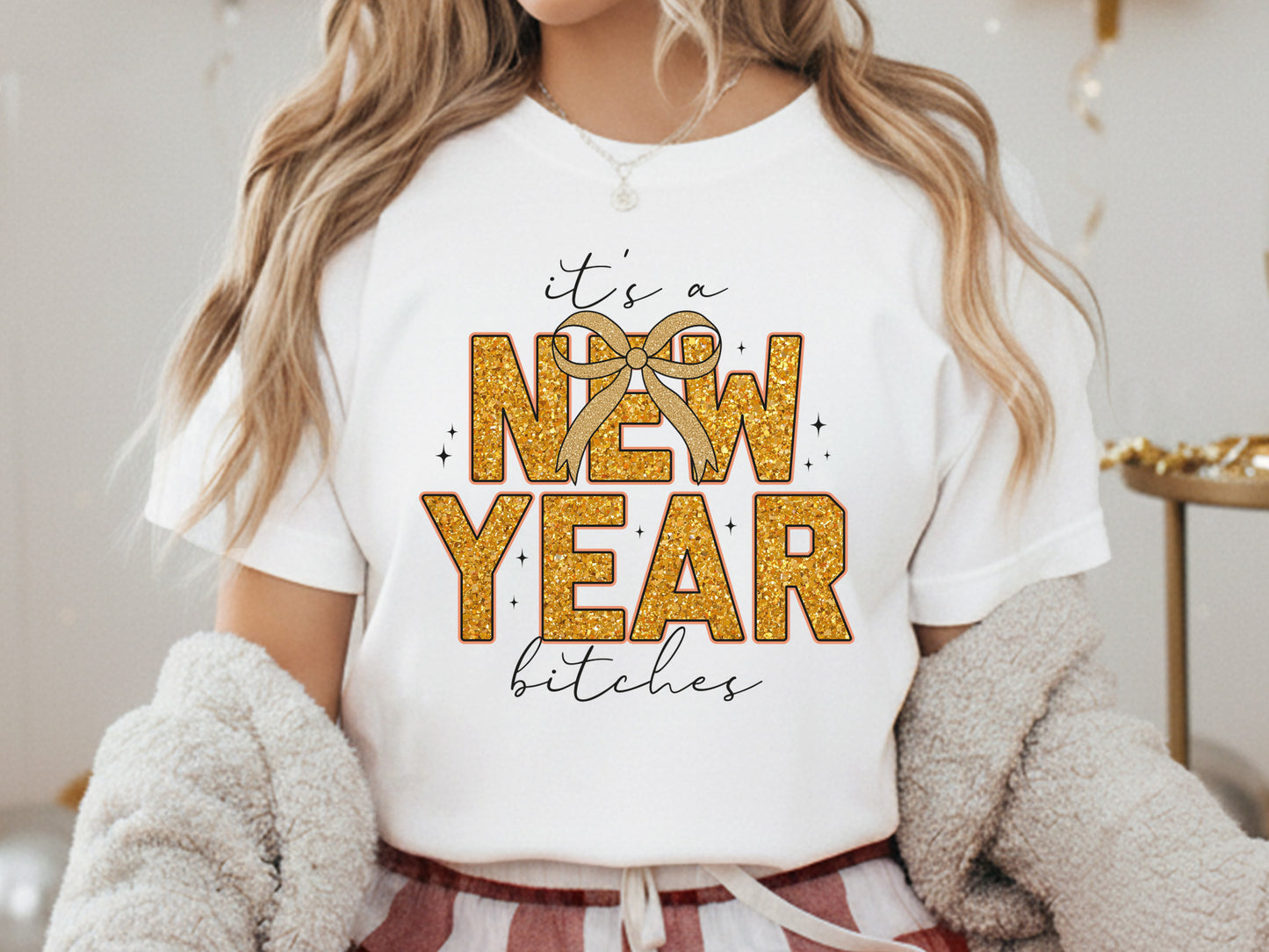 It's a New Year Bitches Glitter Sublimation Design