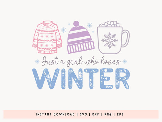 Just A Girl Who Loves Winter SVG Cut File