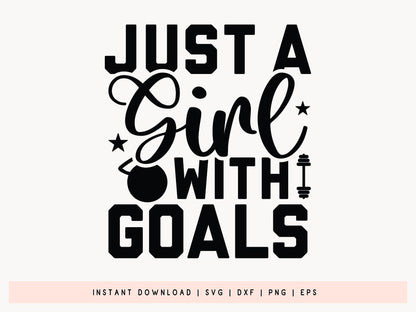 Just A Girl with Goals, Workout SVG Cut File