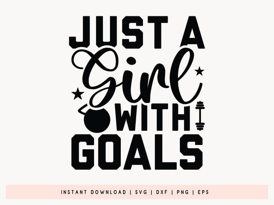 Just A Girl with Goals, Workout SVG Cut File