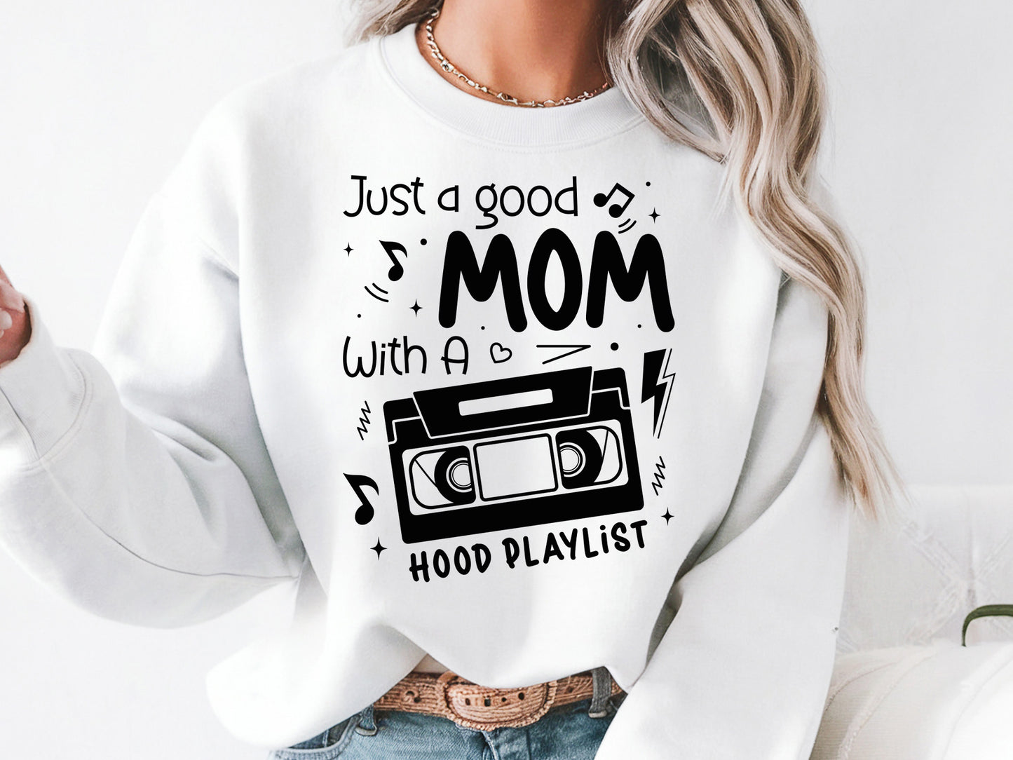 Just A Good Mom With A Hood Playlist SVG Vector