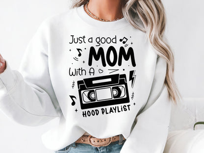 Just A Good Mom With A Hood Playlist SVG Vector
