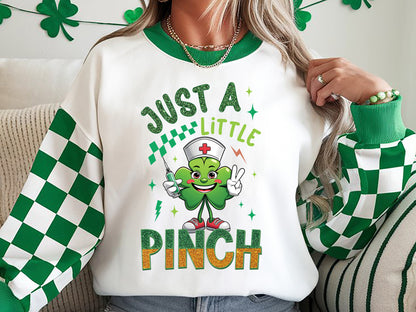 Just A Little Pinch, Nurse St Patrick's Day Sublimation