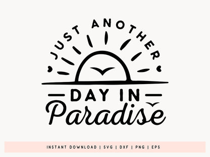 Just Another Day In Paradise, Cute Beach SVG