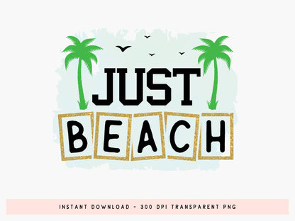 Just Beach Sublimation Print Design